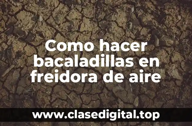 Bacaladillas en freidora de aire: ¿qué son y cómo se preparan?