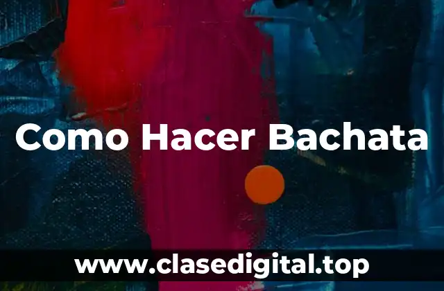 ¿Qué es la Bachata?