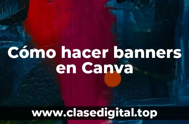 Cómo hacer banners en Canva