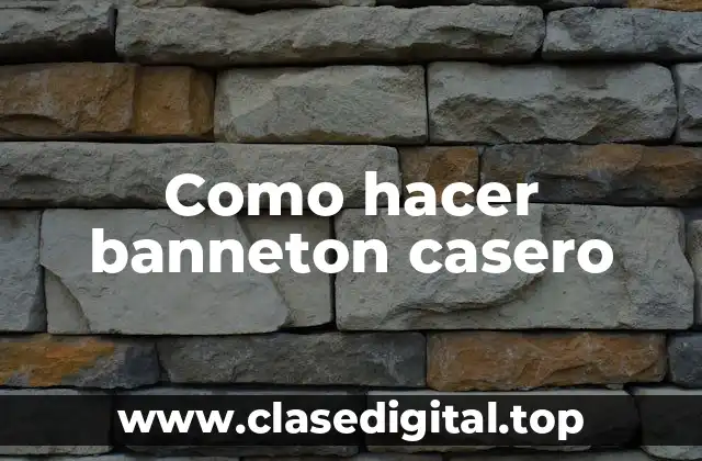 Como hacer banneton casero