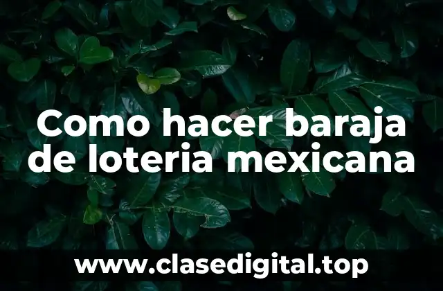Como hacer baraja de loteria mexicana