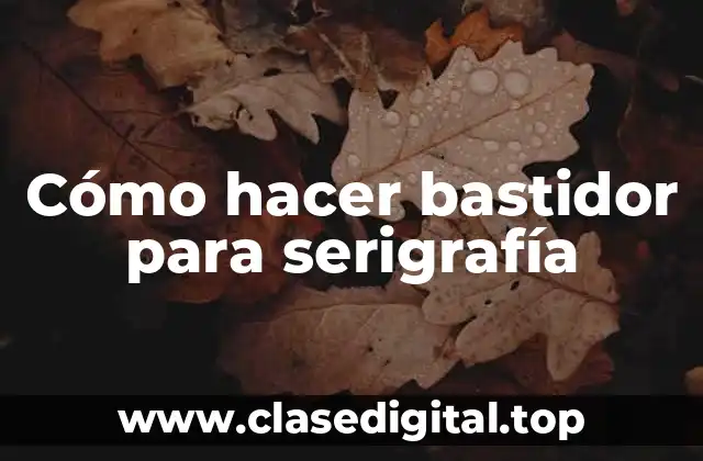 Cómo hacer bastidor para serigrafía