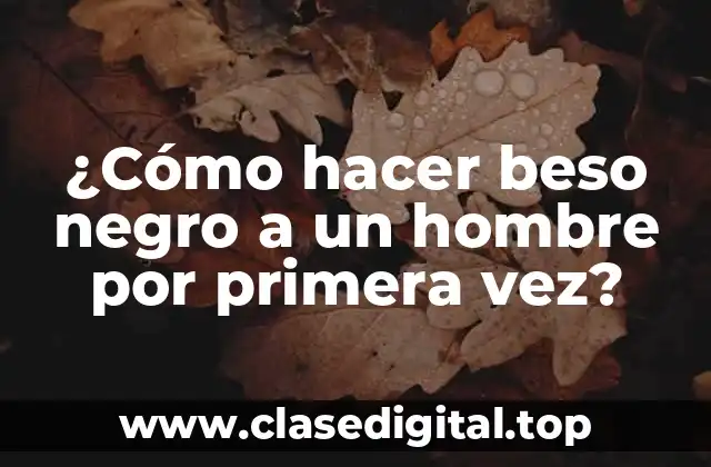 ¿Qué es el beso negro y para qué sirve?