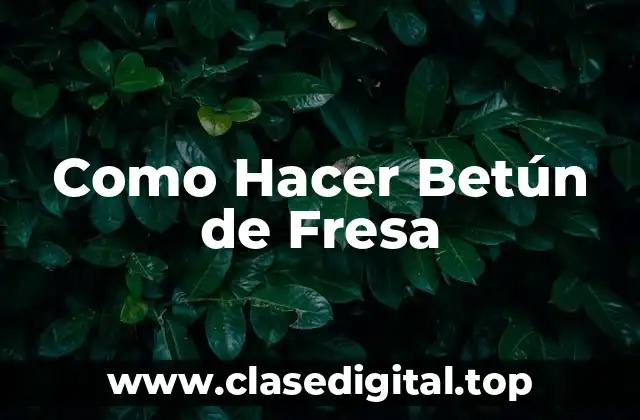 Como Hacer Betún de Fresa