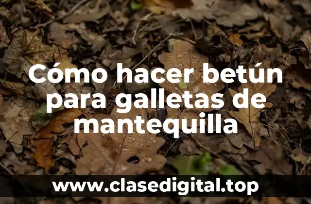 Cómo hacer betún para galletas de mantequilla