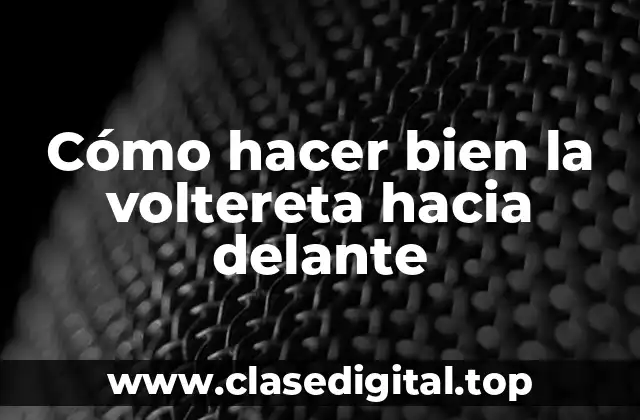 Cómo hacer bien la voltereta hacia delante