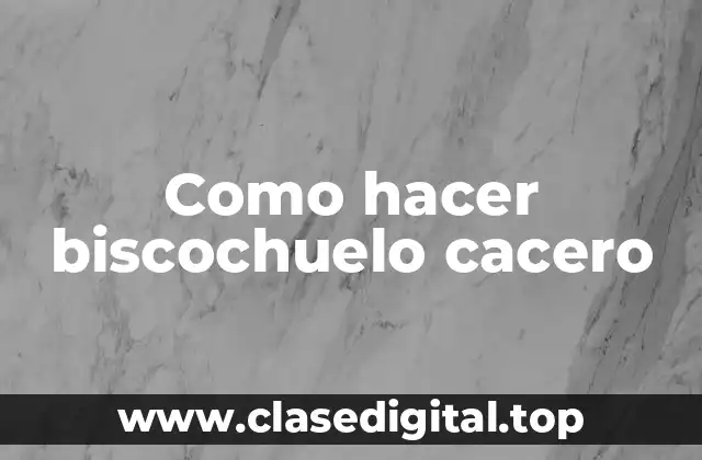 Como hacer biscochuelo cacero