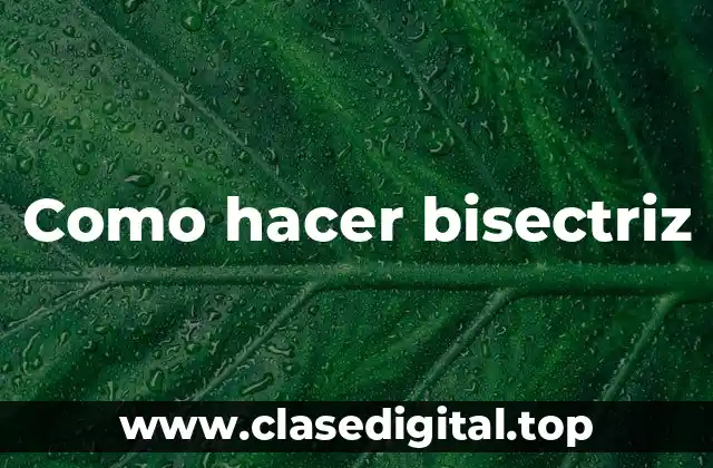 Como hacer bisectriz