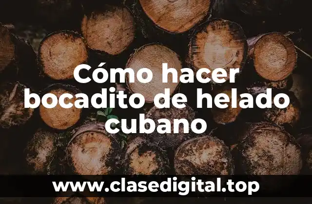 Cómo hacer bocadito de helado cubano