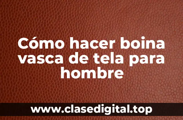Cómo hacer boina vasca de tela para hombre
