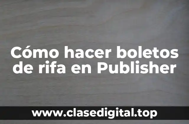 Cómo hacer boletos de rifa en Publisher
