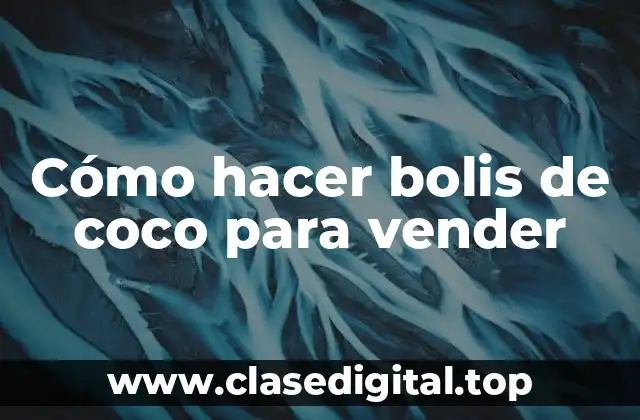 Cómo hacer bolis de coco para vender