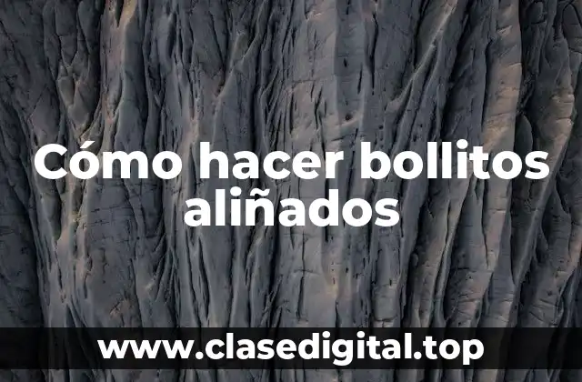 Cómo hacer bollitos aliñados