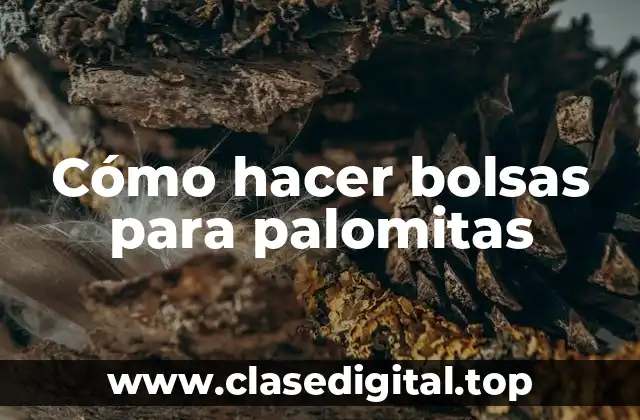 Cómo hacer bolsas para palomitas