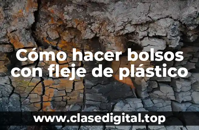¿Qué es un fleje de plástico?
