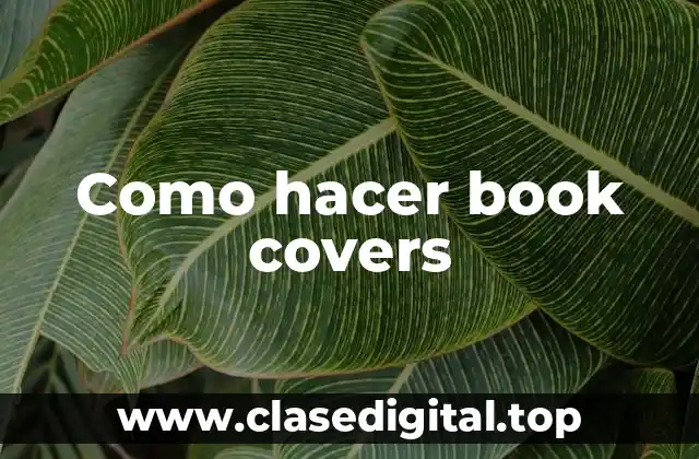 Como hacer book covers