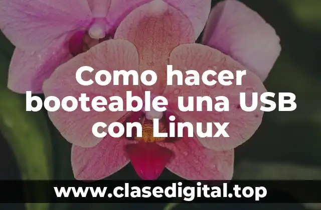 Crear una USB booteable con Linux