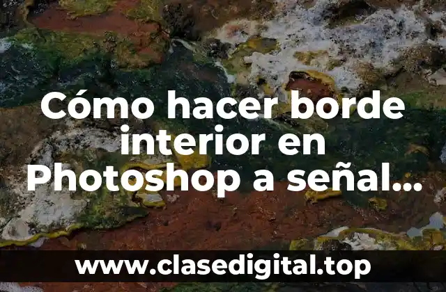 Cómo hacer borde interior en Photoshop a señal de tránsito