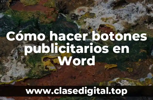 Cómo hacer botones publicitarios en Word