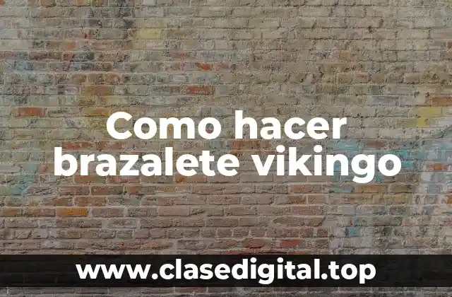 Como hacer brazalete vikingo