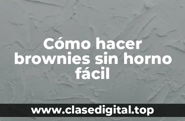 Cómo hacer brownies sin horno fácil
