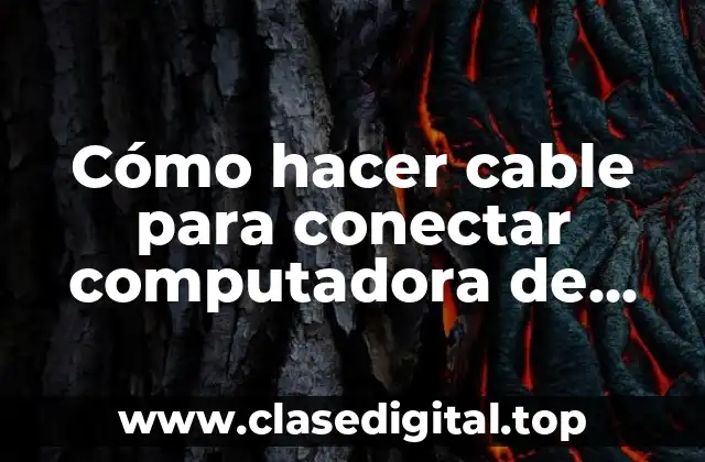 Cómo hacer cable para conectar computadora de escritorio a modem