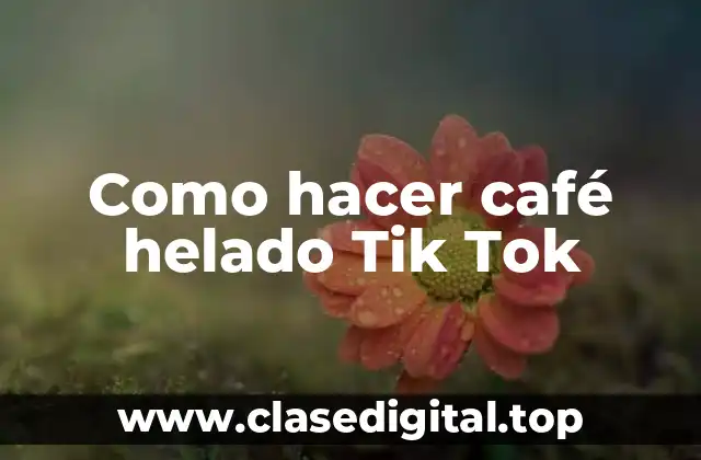 Como hacer café helado Tik Tok