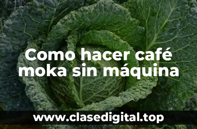Como hacer café moka sin máquina