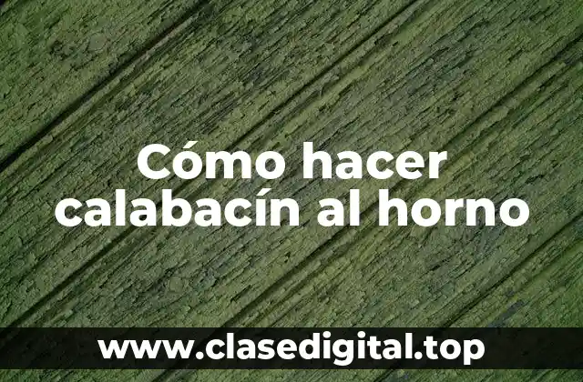 Cómo hacer calabacín al horno