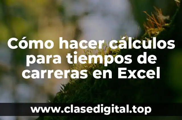 Cómo hacer cálculos para tiempos de carreras en Excel