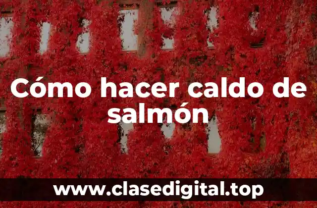 Cómo hacer caldo de salmón