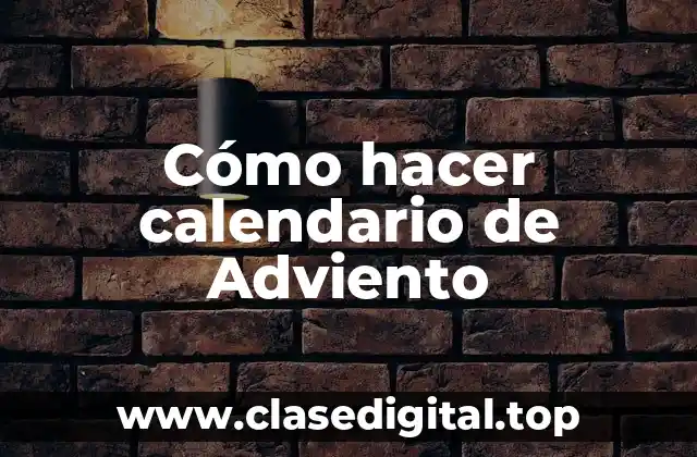 Cómo hacer calendario de Adviento