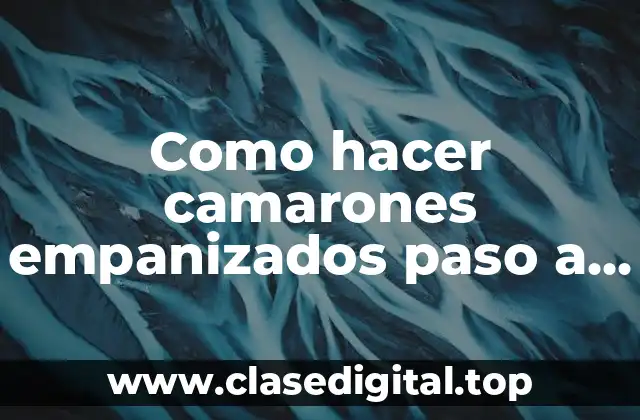 Como hacer camarones empanizados paso a paso