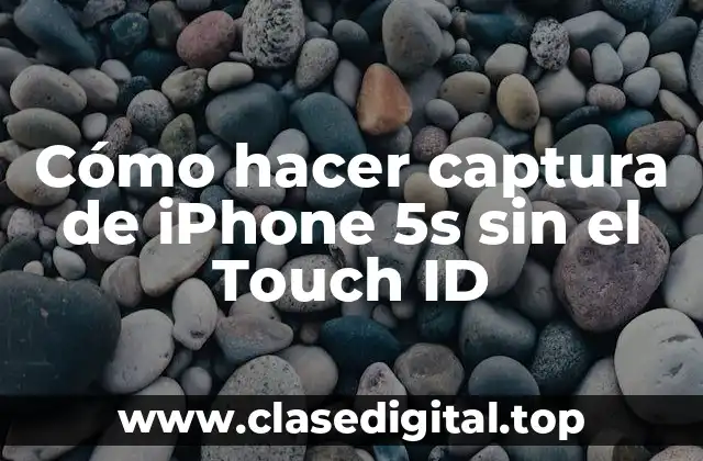 ¿Qué es la captura de pantalla de un iPhone 5s sin Touch ID?