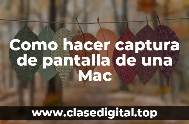 Como hacer captura de pantalla de una Mac
