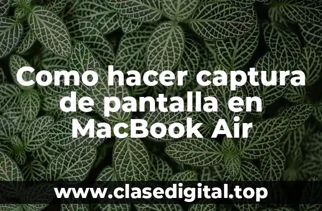 Como hacer captura de pantalla en MacBook Air