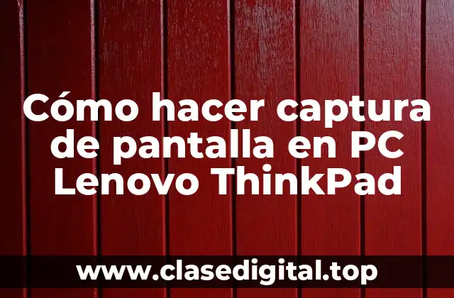 Captura de pantalla en PC Lenovo ThinkPad