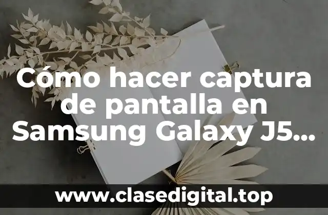 Cómo hacer captura de pantalla en Samsung Galaxy J5 Prime
