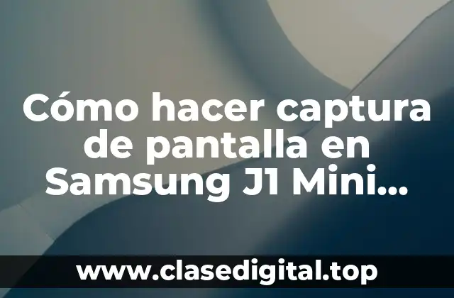 Captura de pantalla en Samsung J1 Mini Prime