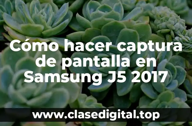 Cómo hacer captura de pantalla en Samsung J5 2017