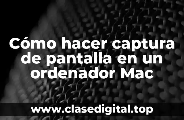 Cómo hacer captura de pantalla en un ordenador Mac