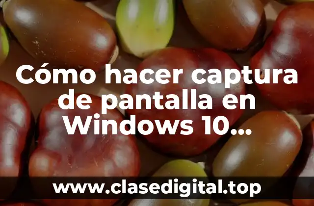 Cómo hacer captura de pantalla en Windows 10 YouTube
