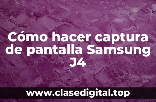 La captura de pantalla en Samsung J4
