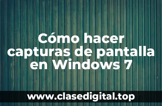 Capturas de pantalla en Windows 7