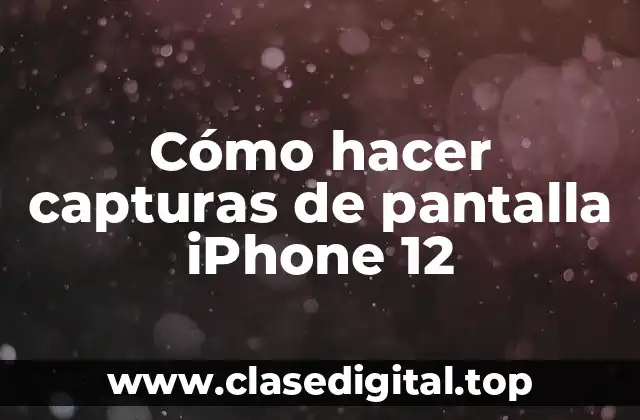 ¿Qué es una captura de pantalla en iPhone 12?