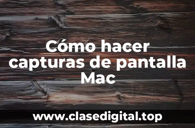 Cómo hacer capturas de pantalla Mac