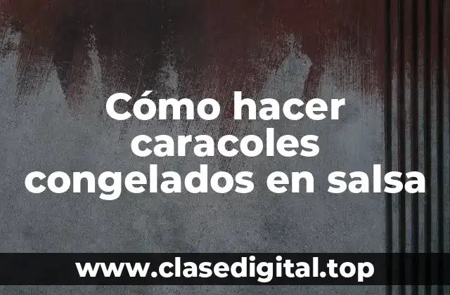 Cómo hacer caracoles congelados en salsa