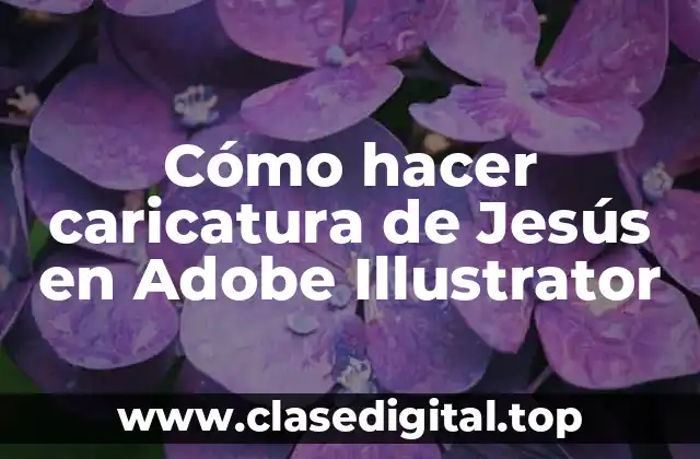 Cómo hacer caricatura de Jesús en Adobe Illustrator