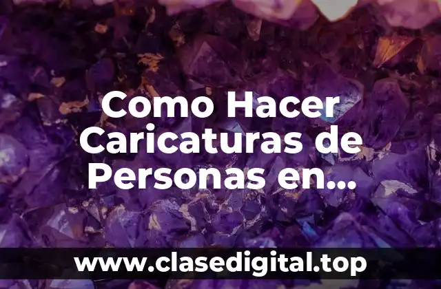 Como Hacer Caricaturas de Personas en Photoshop