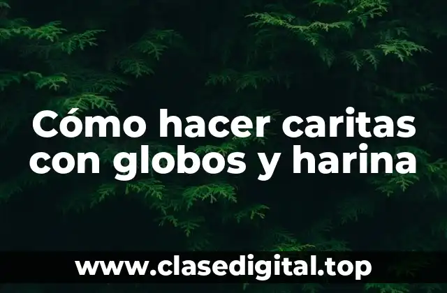 Cómo hacer caritas con globos y harina